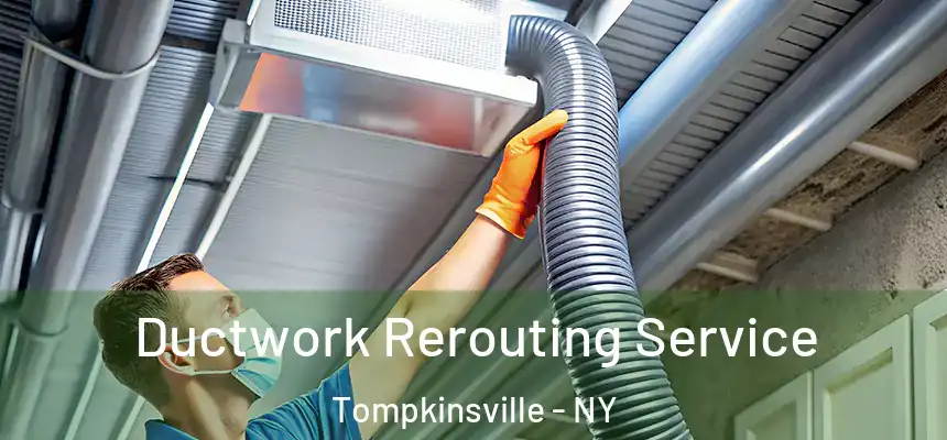  Ductwork Rerouting Service Tompkinsville - NY
