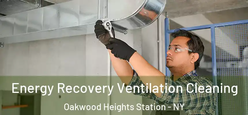 Energy Recovery Ventilation Cleaning Oakwood Heights Station - NY
