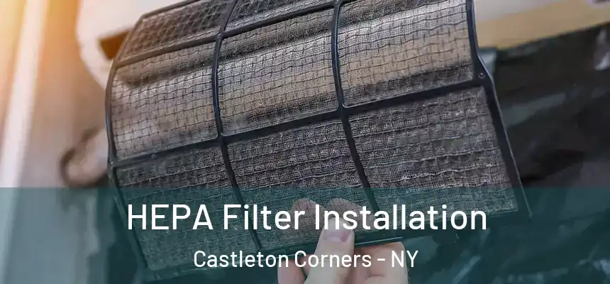 HEPA Filter Installation Castleton Corners - NY