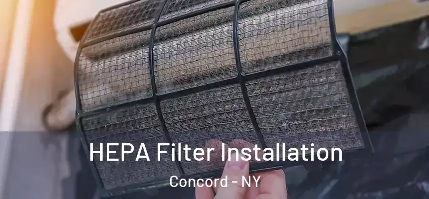 HEPA Filter Installation Concord - NY