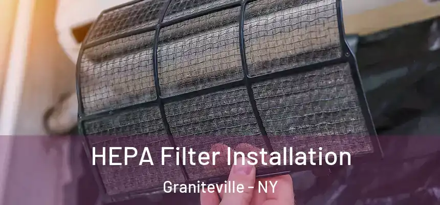 HEPA Filter Installation Graniteville - NY