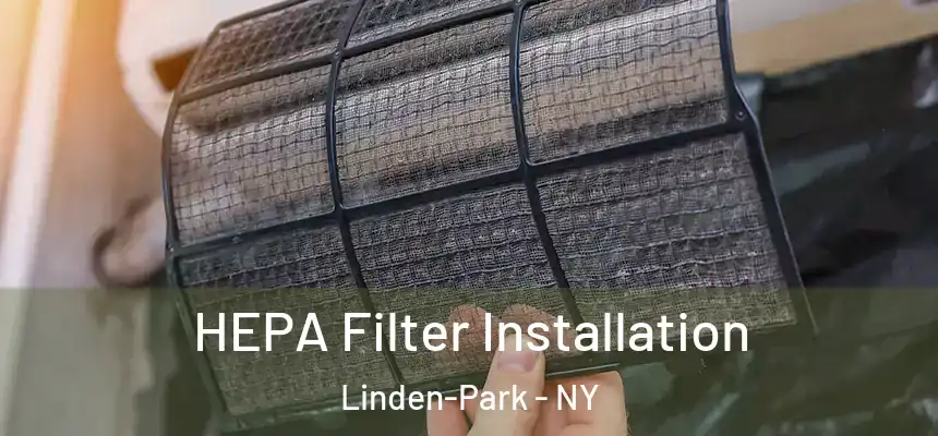  HEPA Filter Installation Linden-Park - NY