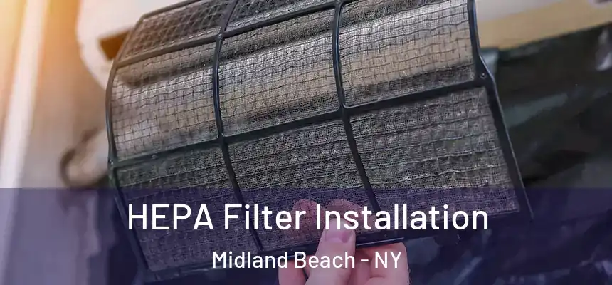  HEPA Filter Installation Midland Beach - NY