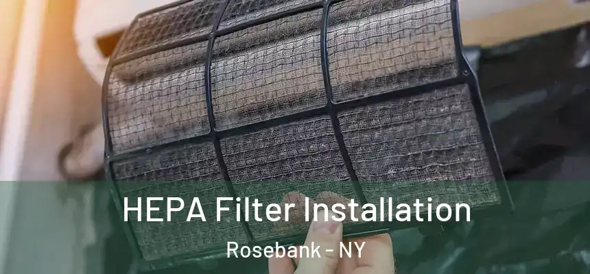 HEPA Filter Installation Rosebank - NY