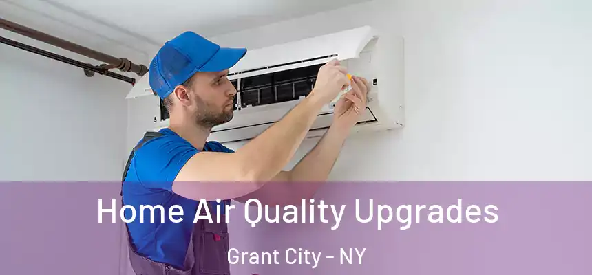 Home Air Quality Upgrades Grant City - NY