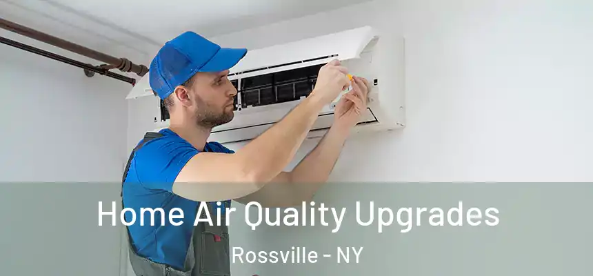  Home Air Quality Upgrades Rossville - NY