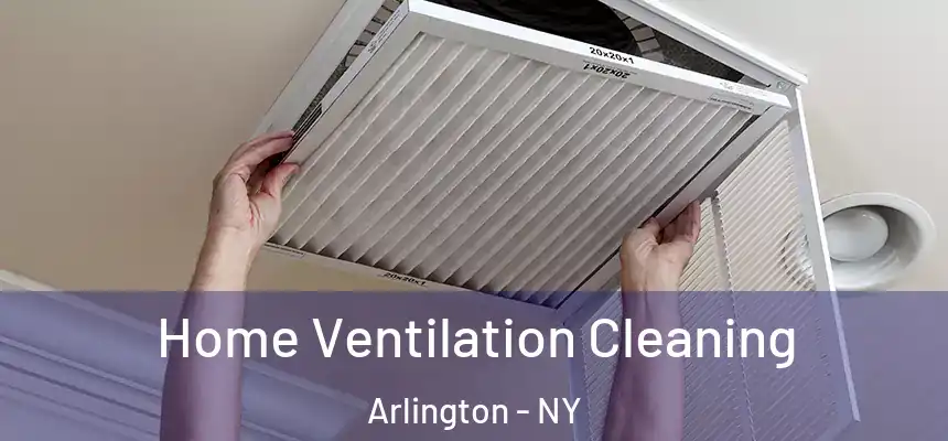 Home Ventilation Cleaning Arlington - NY