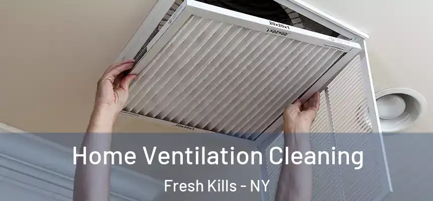 Home Ventilation Cleaning Fresh Kills - NY