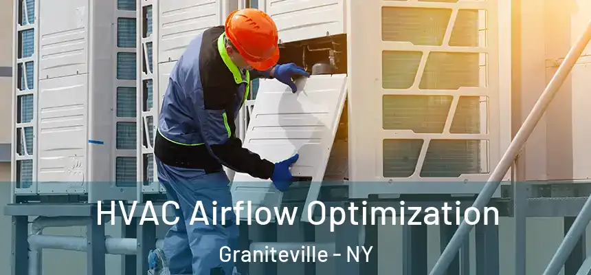HVAC Airflow Optimization Graniteville - NY