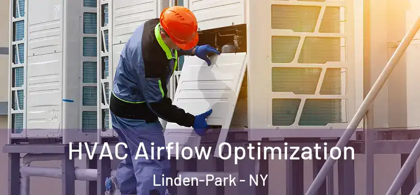  HVAC Airflow Optimization Linden-Park - NY