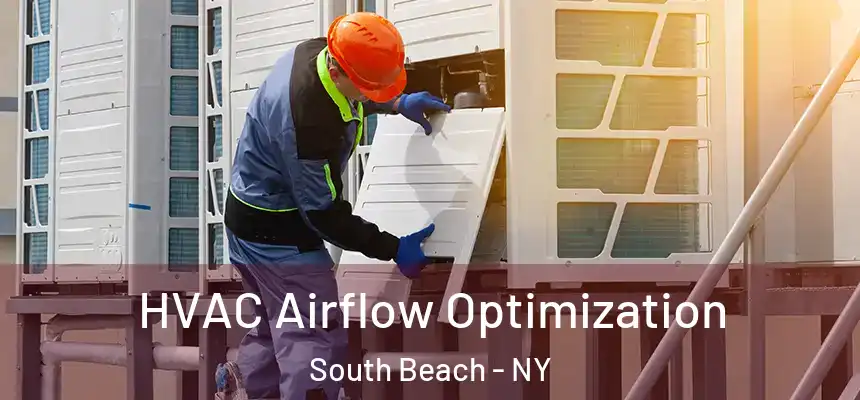  HVAC Airflow Optimization South Beach - NY