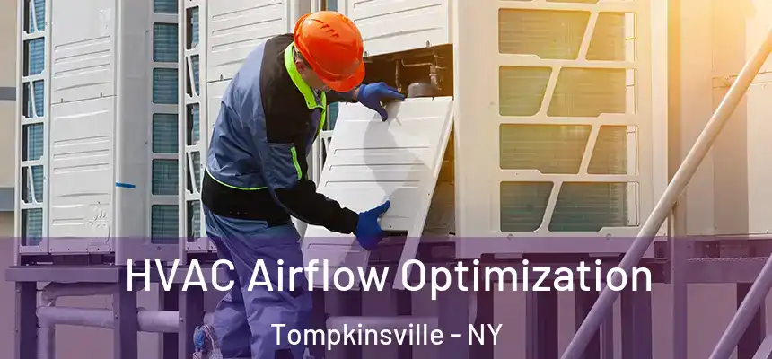  HVAC Airflow Optimization Tompkinsville - NY