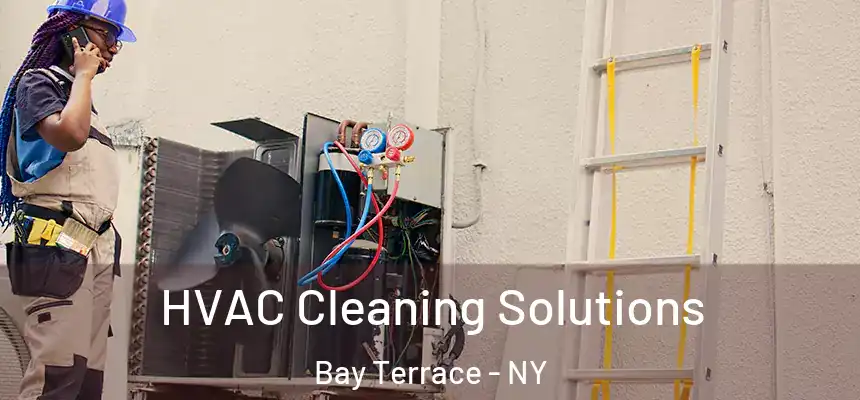  HVAC Cleaning Solutions Bay Terrace - NY