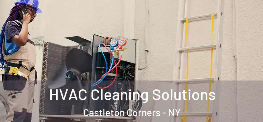 HVAC Cleaning Solutions Castleton Corners - NY