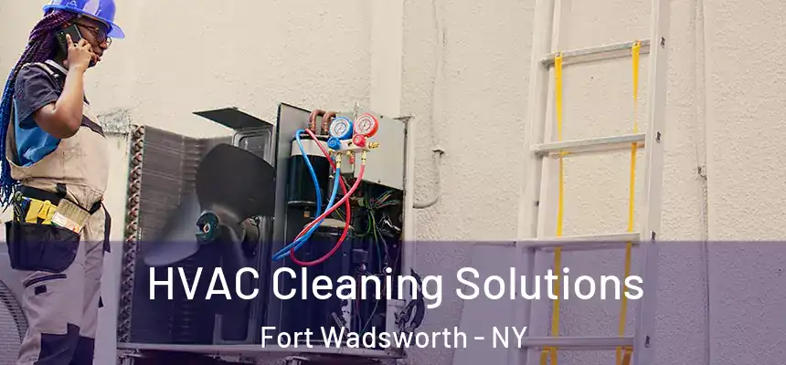 HVAC Cleaning Solutions Fort Wadsworth - NY