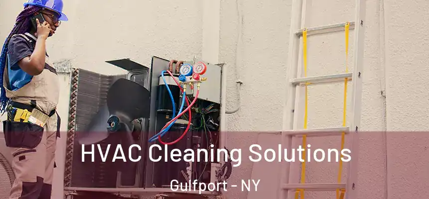 HVAC Cleaning Solutions Gulfport - NY