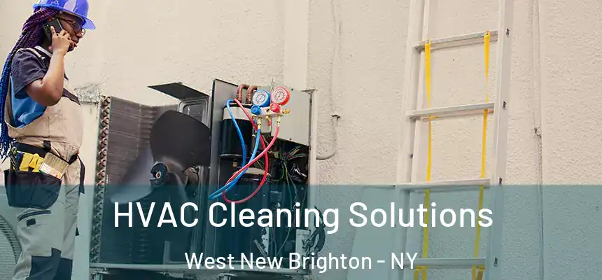HVAC Cleaning Solutions West New Brighton - NY