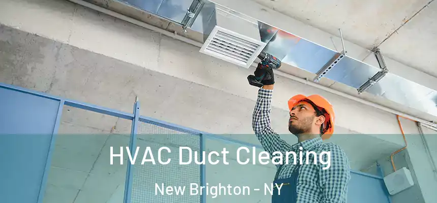 HVAC Duct Cleaning New Brighton - NY