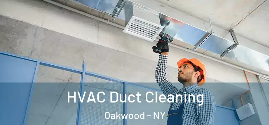  HVAC Duct Cleaning Oakwood - NY