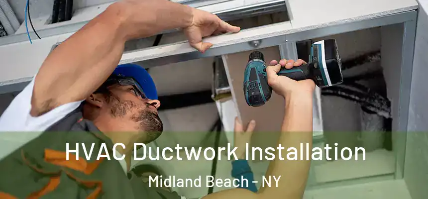 HVAC Ductwork Installation Midland Beach - NY