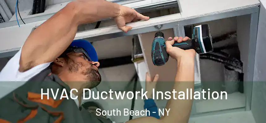  HVAC Ductwork Installation South Beach - NY