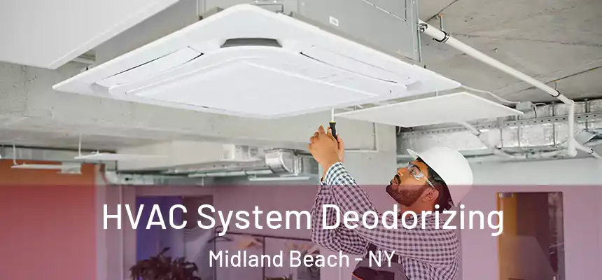  HVAC System Deodorizing Midland Beach - NY