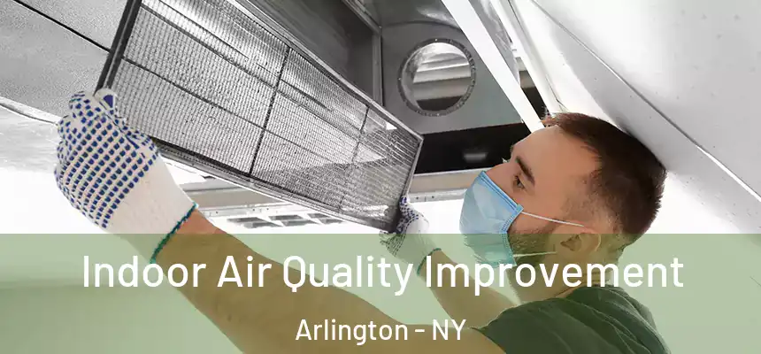 Indoor Air Quality Improvement Arlington - NY