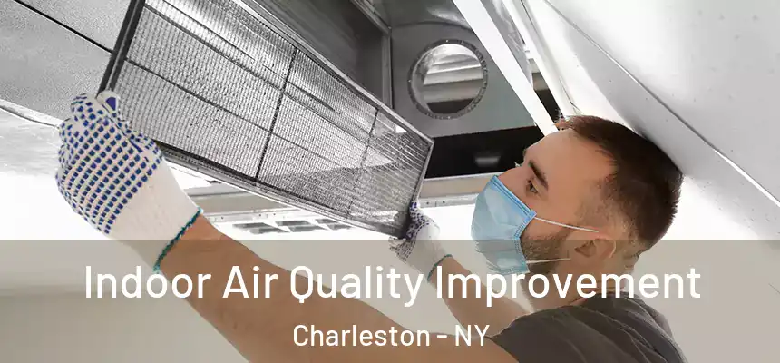 Indoor Air Quality Improvement Charleston - NY