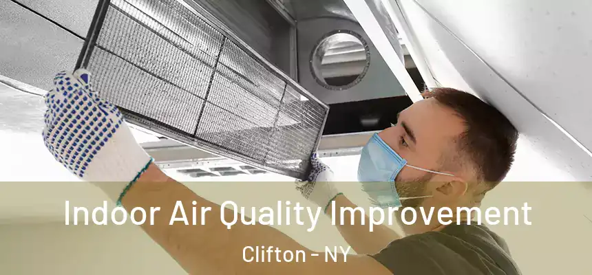  Indoor Air Quality Improvement Clifton - NY