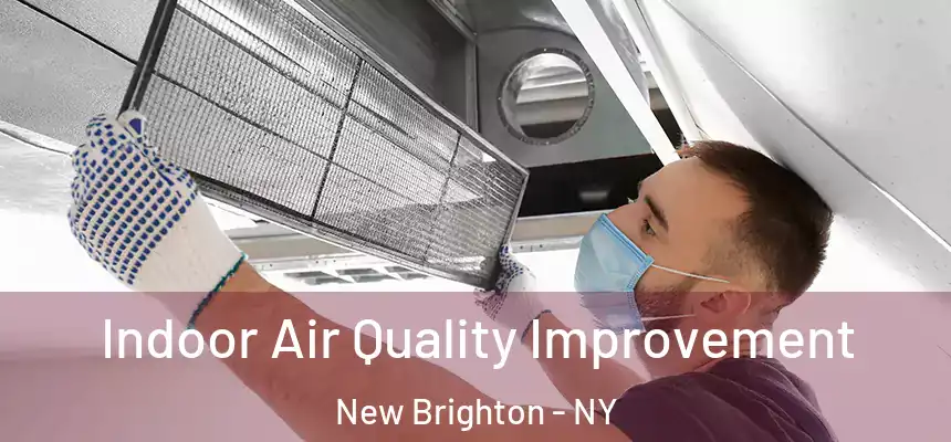  Indoor Air Quality Improvement New Brighton - NY