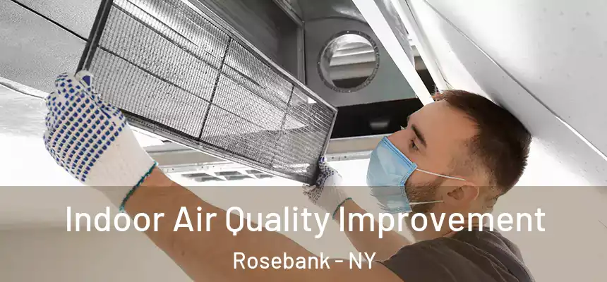 Indoor Air Quality Improvement Rosebank - NY