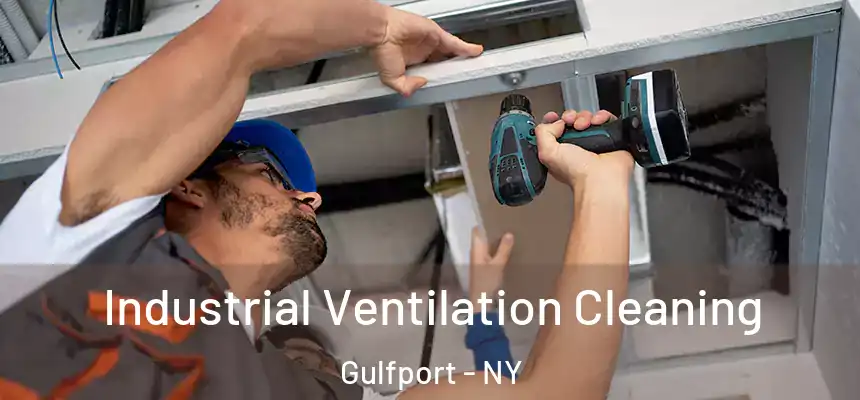  Industrial Ventilation Cleaning Gulfport - NY