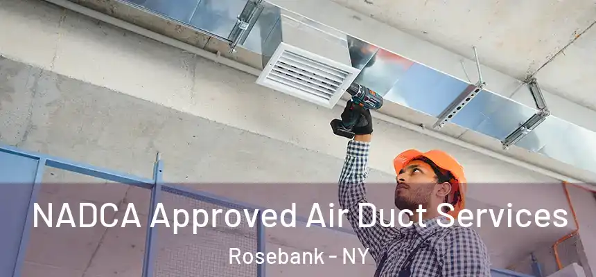 NADCA Approved Air Duct Services Rosebank - NY
