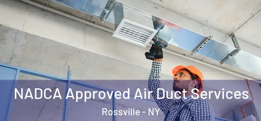  NADCA Approved Air Duct Services Rossville - NY