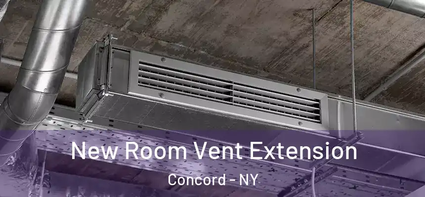  New Room Vent Extension Concord - NY