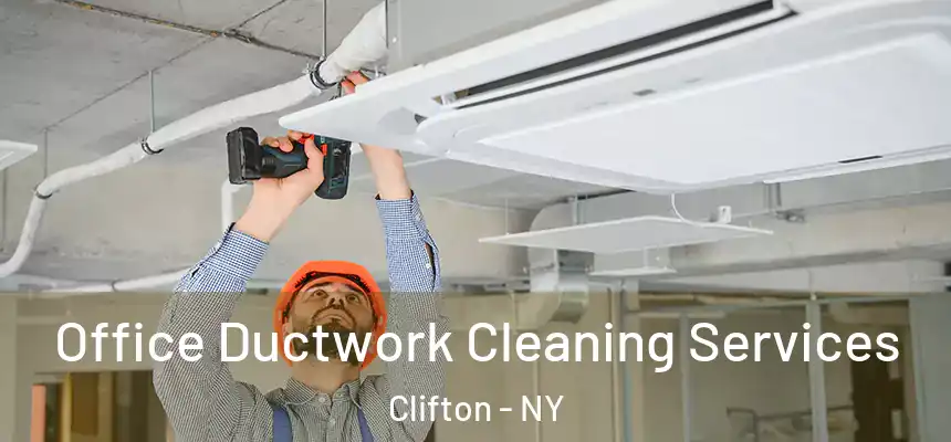 Office Ductwork Cleaning Services Clifton - NY