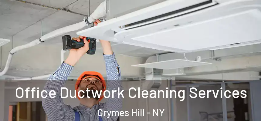 Office Ductwork Cleaning Services Grymes Hill - NY