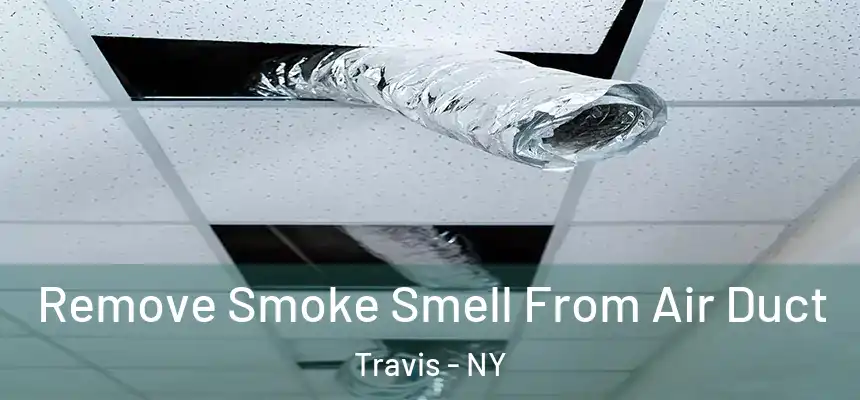  Remove Smoke Smell From Air Duct Travis - NY