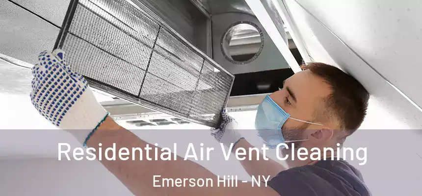  Residential Air Vent Cleaning Emerson Hill - NY
