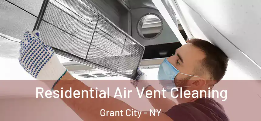  Residential Air Vent Cleaning Grant City - NY