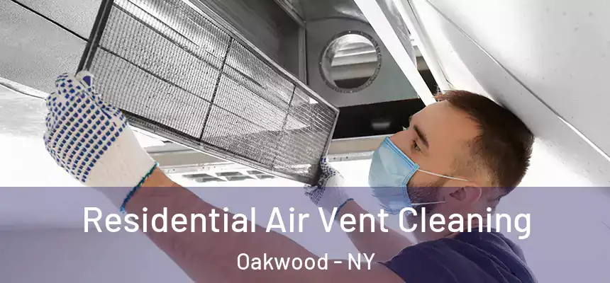  Residential Air Vent Cleaning Oakwood - NY
