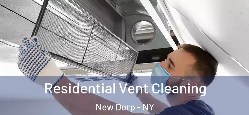 Residential Vent Cleaning New Dorp - NY