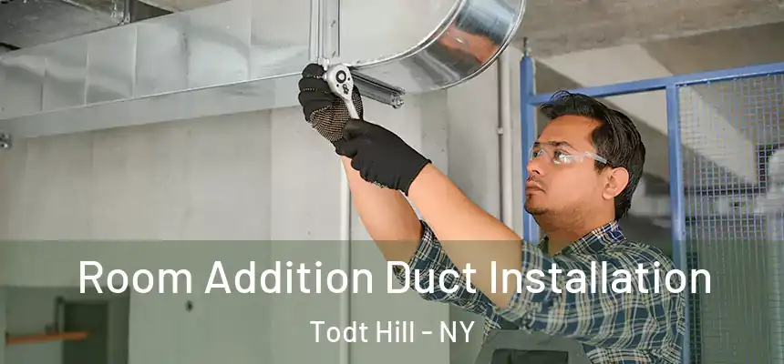 Room Addition Duct Installation Todt Hill - NY