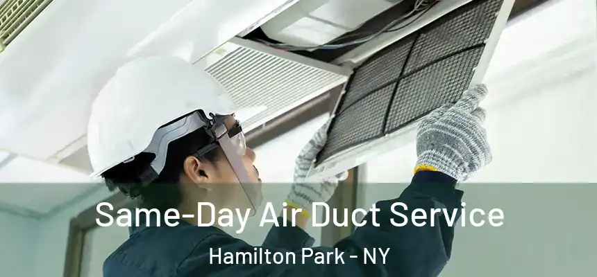 Same-Day Air Duct Service Hamilton Park - NY