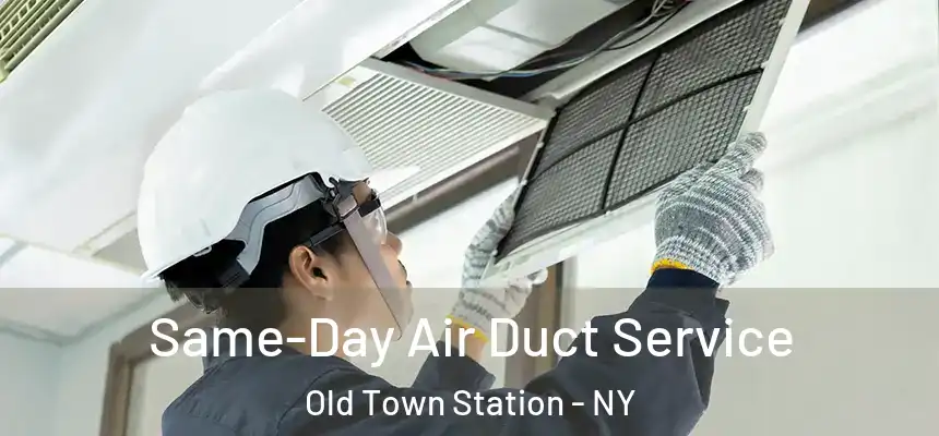  Same-Day Air Duct Service Old Town Station - NY