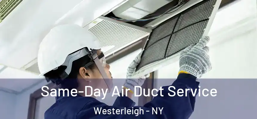  Same-Day Air Duct Service Westerleigh - NY