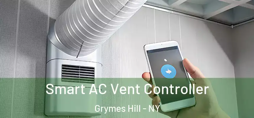 Smart AC Vent Controller Grymes Hill - NY