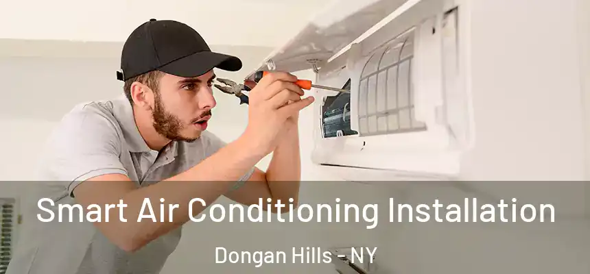  Smart Air Conditioning Installation Dongan Hills - NY