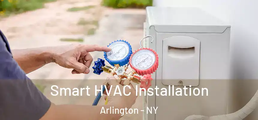 Smart HVAC Installation Arlington - NY