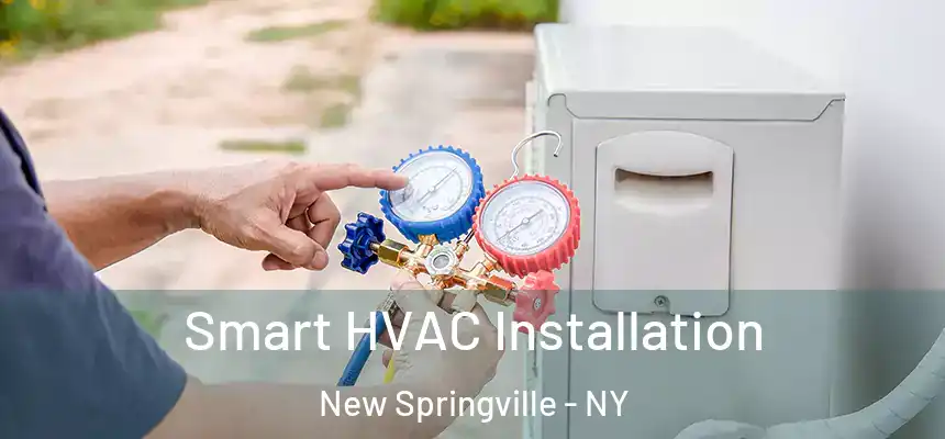 Smart HVAC Installation New Springville - NY